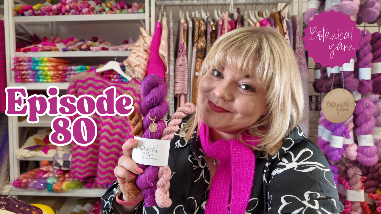 Botanical Yarn Knitting Crafting Podcast Episode 80 - Flock Fiber Festival