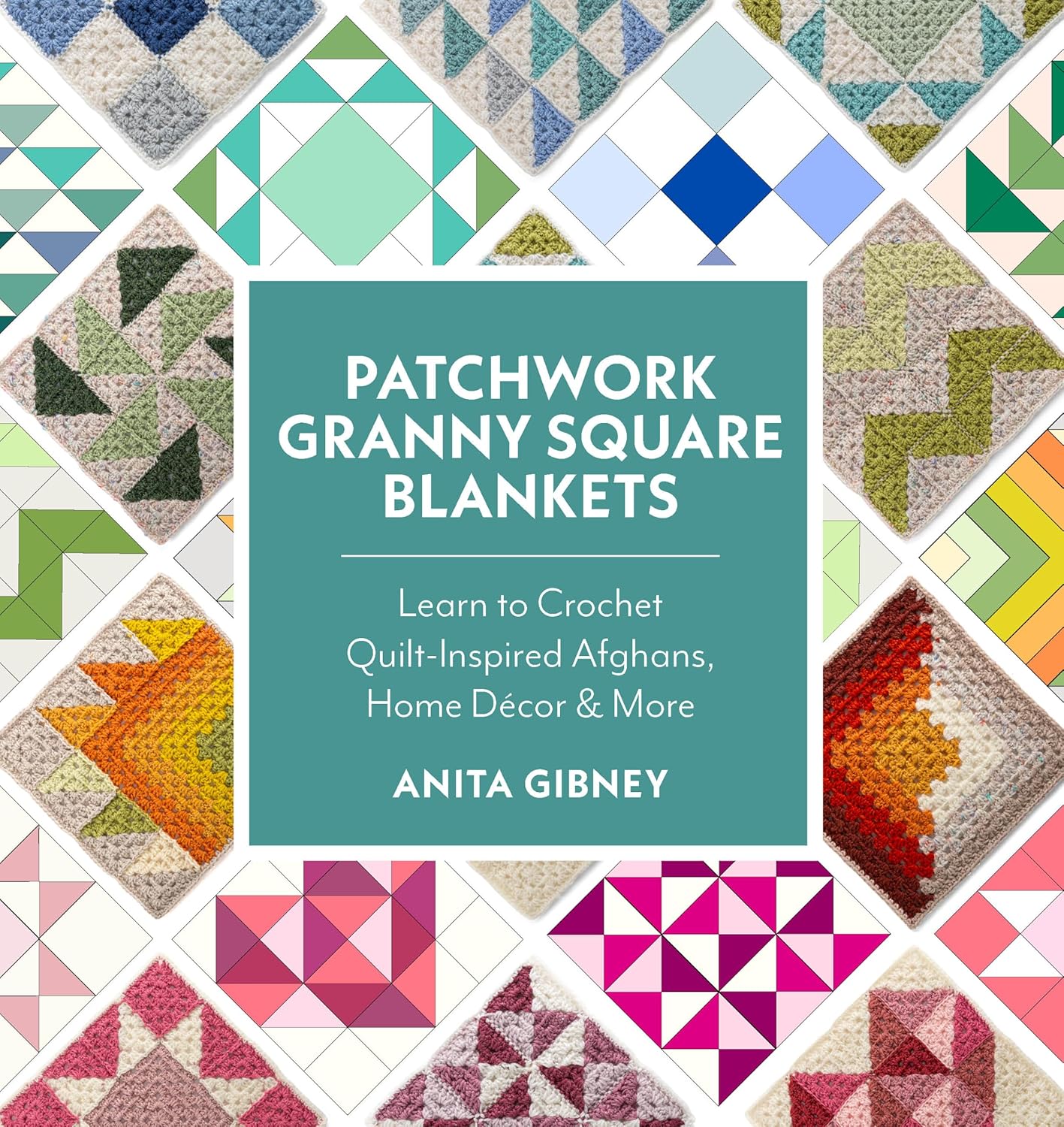 Patchwork Granny Square Blankets book by Anita Gibney