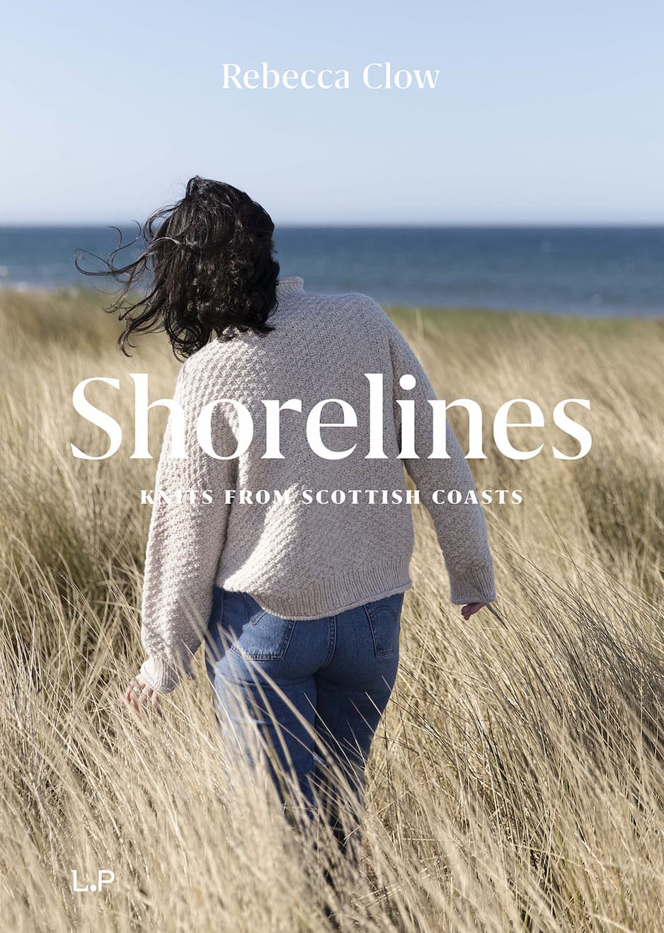Preorder - Laine Publishing - Rebecca Clow - Shorelines: Knits from Scottish Coasts